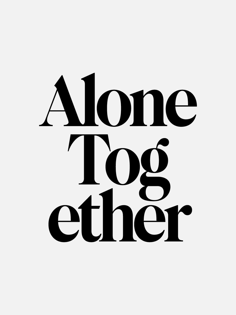 ALONE TOGETHER