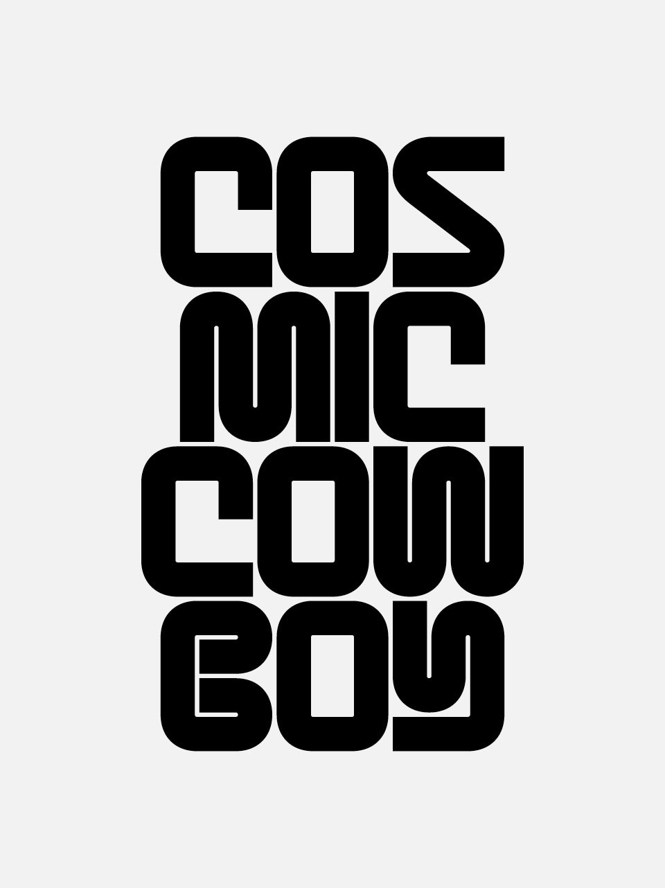 The words 'COSMIC COWBOY' are stacked vertically in a bold, black, rounded retro font against a solid light gray background.